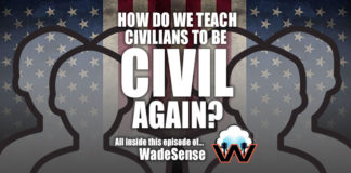 WadeSense: How Do We Teach Civilians How to Be Civil Again?
