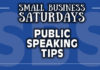 Small Business Saturdays: Public Speaking Tips