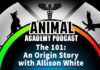 Animal Academy Podcast: An Origin Story - The 101