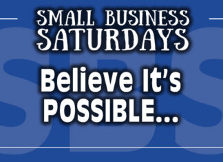 Small Business Saturdays: Believe It's Possible...