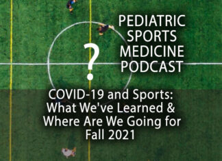 COVID-19 - 18 Months Later: The Pediatric Sports Medicine Podcast