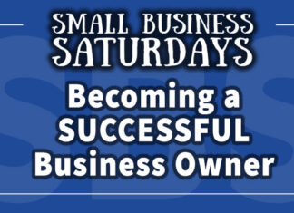 Small Business Saturdays: Becoming a Successful Business Owner in 2021