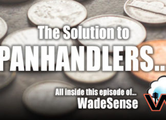 WadeSense: The Solution to Panhandlers is...