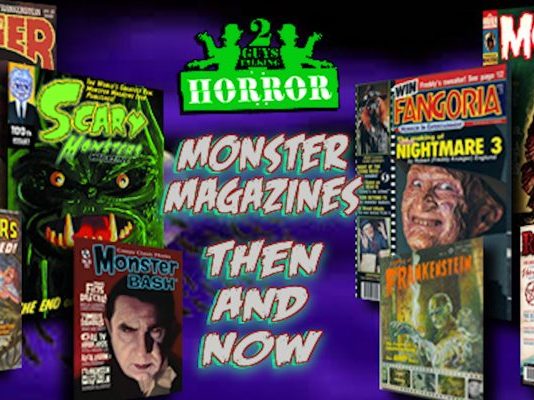 2GuysTalkingHorror: Magazines - from a Horrific Perspective - Then and Now!