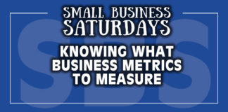 Small Business Saturdays: Knowing What Business Metrics to Measure