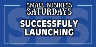 Small Business Saturdays: Successfully Launching