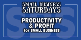 Small Business Saturdays: Productivity & Profit for Small Business