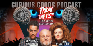 Curious Goods: The Playhouse - A Revisit, Retelling and Review of Friday The 13th: The Series - S2E12