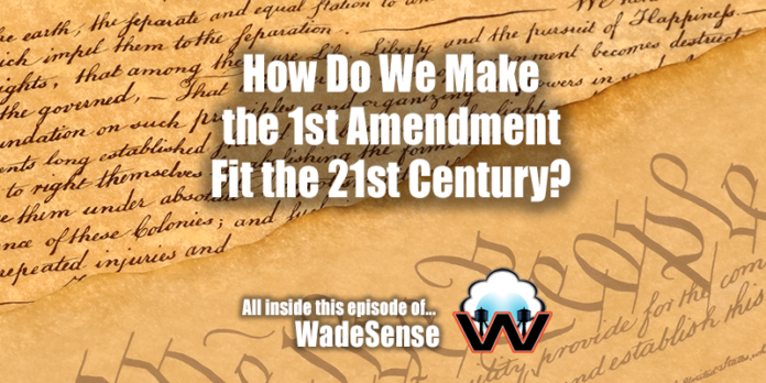 WadeSense: Crafting the First Amendment for Action - in The 21st Century