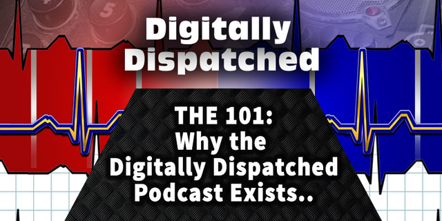 Digitally Dispatched Podcast: The 101 - An Origin Story of a 911 Dispatcher...