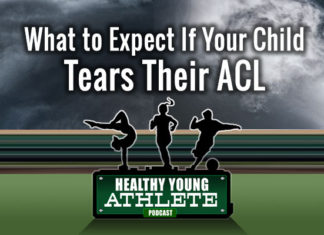 Healthy Young Athlete Podcast: Your Child has Torn Their ACL, Now What? An Interview with Dr. Jennifer Beck, Paul Jenkins & Summer Runestad