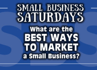 Small Business Saturdays: What are the Best Ways to Market Small Business?