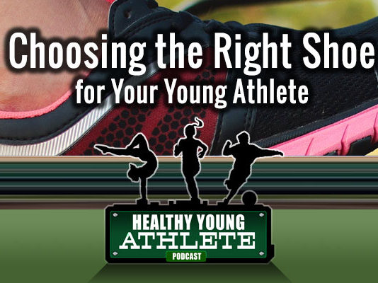 Healthy Young Athlete: Few Things are More Important than Choosing the Right Shoe for Your Young Athlete...