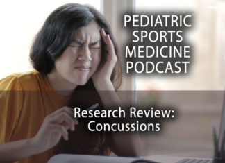 Pediatric Sports Medicine Podcast: Research Review: Three Articles Concerning Concussions