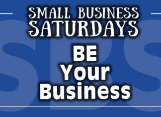 Small Business Saturdays: Be Your Business