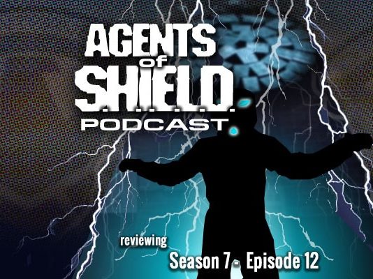 Agents of SHIELD Podcast: Our Review of "The End is at Hand" (S7E12)