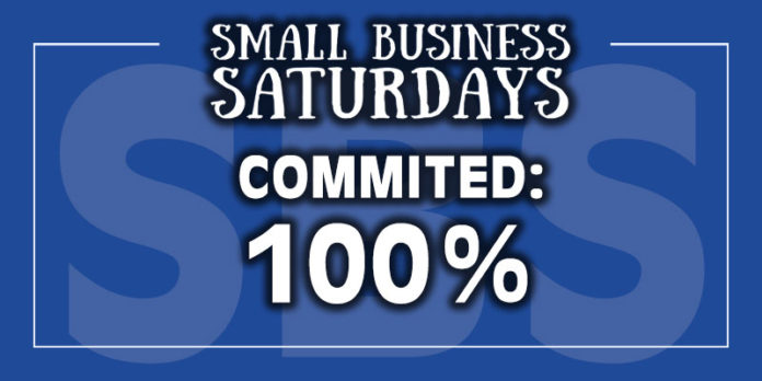 Small Business Saturdays: Commited: 100%