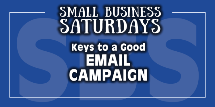 Small Business Saturdays: Keys to a Good Email Campaign