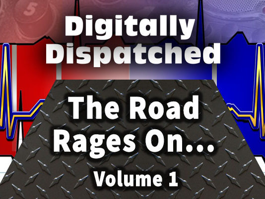 Digitally Dispatched: Driving + Anger = DANGER