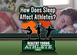 Healthy Young Athlete Podcast: Sleep and How It Impacts Athletes...