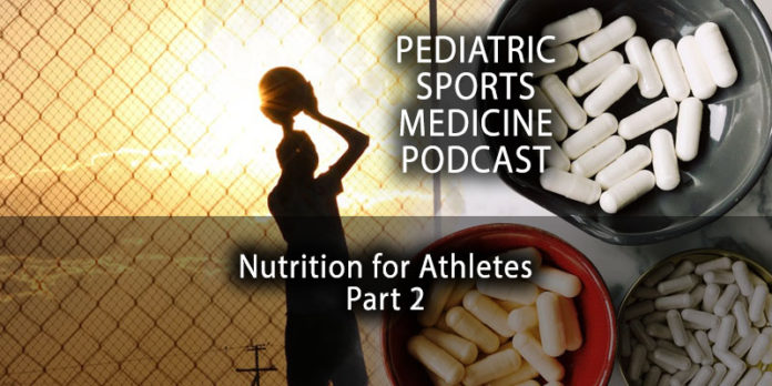 Pediatric Sports Medicine Podcast: Another Look at Nutrition and Athletes - This Time, Supplements...