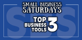 Small Business Saturdays: Top 3 Business Tools