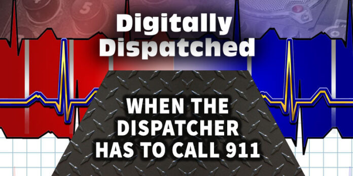 When The Dispatcher Needs to Call 911 - The Digitally Dispatched Podcast