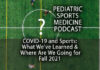 COVID-19 - 18 Months Later: The Pediatric Sports Medicine Podcast