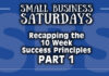 Small Business Saturdays Podcast: Reviewing The 10 Week Success Principles Project - 1 of 3