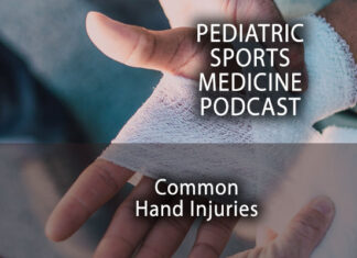 Pediatric Sports Medicine Podcast: Putting a Finger on Common Hand Injuries