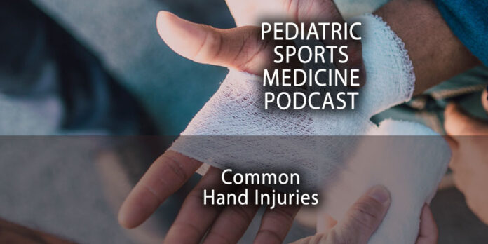 Pediatric Sports Medicine Podcast: Putting a Finger on Common Hand Injuries