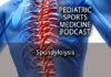 Pediatric Sports Medicine Podcast: Spondylolysis