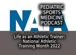 Pediatric Sports Medicine Podcast: National Athletic Training Month - 2022