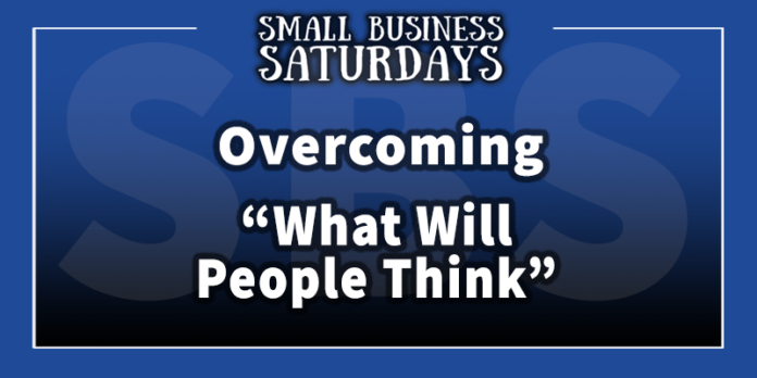 Small Business Saturdays: Overcoming 