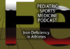Pediatric Sports Medicine Podcast: How Iron Deficiency Impacts Our Athletes