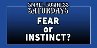 Small Business Saturdays: Fear or Instinct