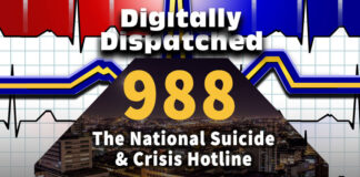 You Know All About 911, But What About - 988? Digitally Dispatched