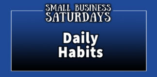 Small Business Saturdays: Daily Habits