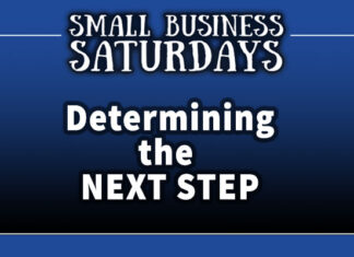 Small Business Saturdays: Determining the Next Step